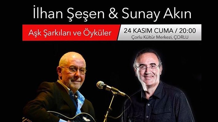 Sunay Akın & İlhan Şeşen - Aşk Şarkıları Ve Öyküler | Kültür Merkezi | Çorlu