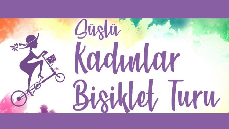 Süslü Kadınlar Bisiklet Turu | Süleymanpaşa | Tekirdağ