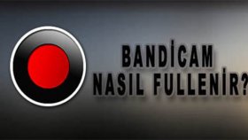 Bandicam Nasıl Fullenir? Videolu ve Yazılı Anlatım.