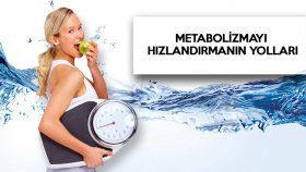 Metabolizmayı Hızlandırmanın Yolları