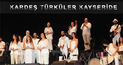 Kardeş Türküler Kayseri Konseri